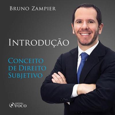 Direito Civil - Parte geral - Introdução. Conceito de Direito Subjetivo - Bruno Zampier, Audio, 9786561203388