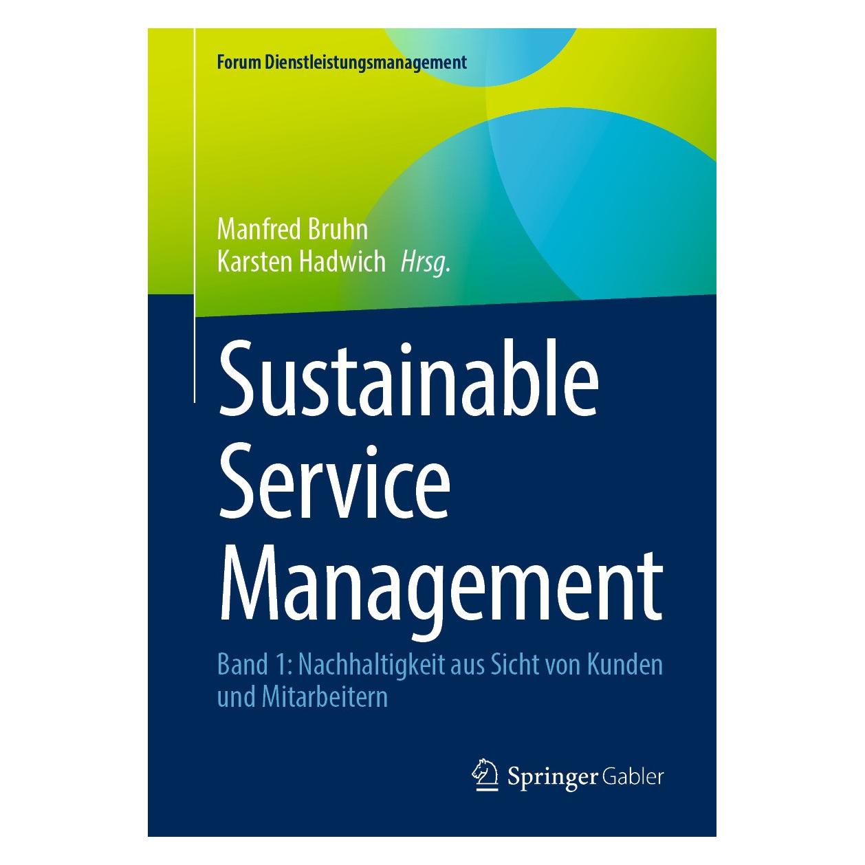 Gabler Sustainable Service Management (Deutsch, Hardcover, Karsten Hadwich, Manfred Bruhn) (9783658451479)
