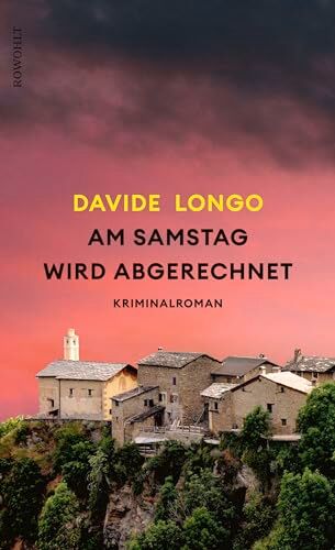 Davide Longo - Am Samstag wird abgerechnet: «Die Beobachtungsgabe diese Schriftstellers: eine helle Freude.» Christine Westermann - Preis vom 30.09.2026 22:30:23 h
