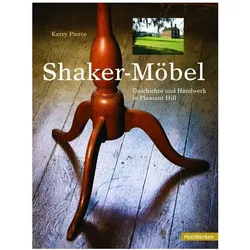 Shaker Möbel, Ratgeber von Al Parrish, Jim Stack, Kevin Pierce, Kerry Pierce