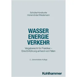 Wasser Energie Verkehr, Fachbücher von Olaf Hünemörder, Michael Horstkotte, Dieter B. Schütte, Jörg Wiedemann