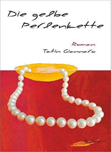 Tatin Giannaro - Die gelbe Perlenkette - Preis vom 30.09.2026 09:01:18 h