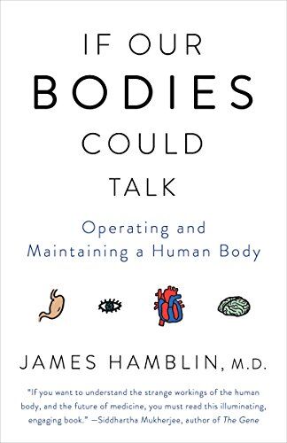 James Hamblin - If Our Bodies Could Talk: Operating and Maintaining a Human Body - Preis vom 09.10.2026 07:28:09 h