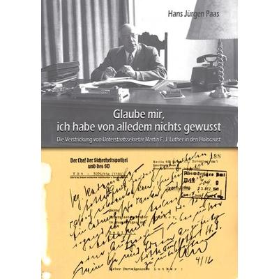 Glaube mir, ich habe von alledem nichts gewusst, Gebundene Ausgabe von Hans Jürgen Paas, BoD – Books on Demand, 978-3-7528-2987-7