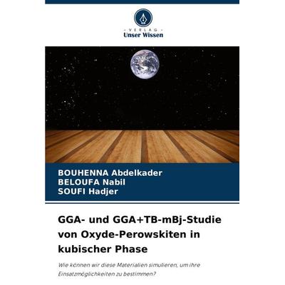 GGA- und GGA+TB-mBj-Studie von Oxyde-Perowskiten in kubischer Phase -