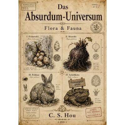 Das Absurdum-Universum, Taschenbuch von C. S. Hou, Epubli, 978-3-565-45040-4