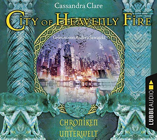 Cassandra Clare - City of Heavenly Fire: Chroniken der Unterwelt 6. - Preis vom 04.10.2026 03:51:26 h