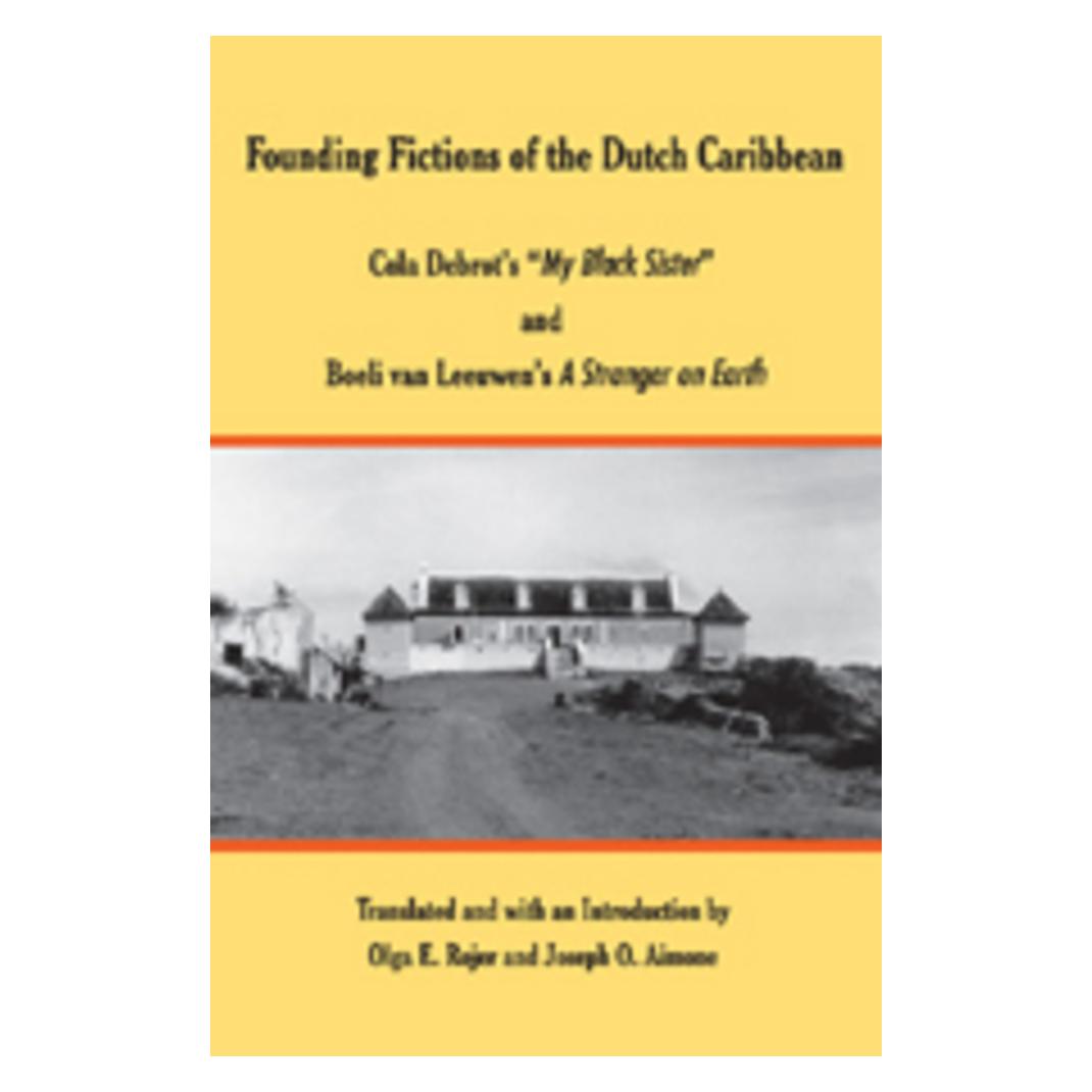 Peter Lang Founding Fictions of the Dutch Caribbean (Englisch, Softcover, Joseph O. Aimone, Olga E. Rojer) (56028736)