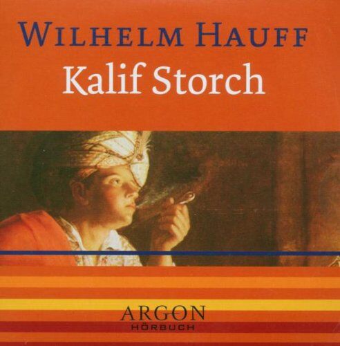 Kalif Storch [Tonträger] Gesamttitel: Argon-Hörbuch - Preis vom 10.10.2026 11:48:34 h