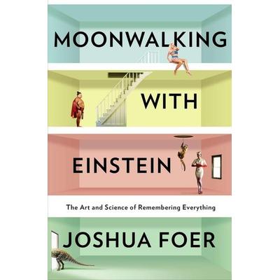 Moonwalking with Einstein, Gebundene Ausgabe von Joshua Foer, Random House N.Y., 978-1-59420-229-2