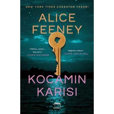 Kocamin Karisi, Taschenbuch von Alice Feeney, Yabanci Yayinevi