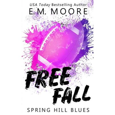 Free Fall, Taschenbuch von E. M. Moore, Forevermoore Press, 978-1-959031-06-2