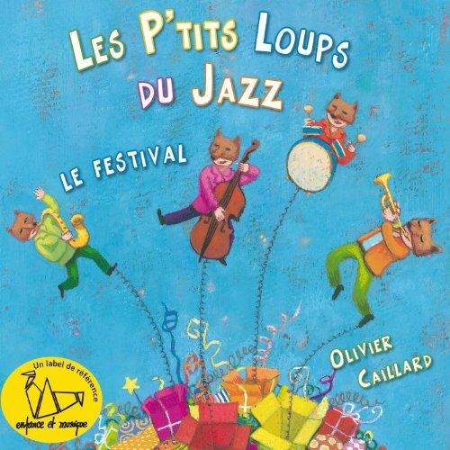 Les P'Tits Loups du Jazz - Le Festival [Olivier Caillard] - Preis vom 11.10.2026 23:13:37 h