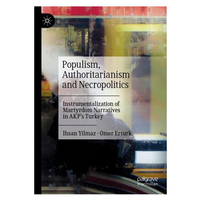 Springer Populism, Authoritarianism and Necropolitics (Englisch, Softcover, Ihsan Yilmaz, Omer Erturk) (57001047)