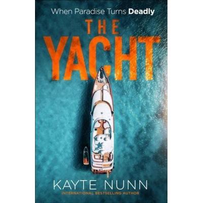 The Yacht, Taschenbuch von Kayte Nunn, Bedford Square Publishers, 978-1-83501-151-5