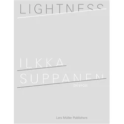 Lightness, Fachbücher von Max Borka, Leon Hidalgo, Dai Fujiwara, Ilkka Suppanen, Stefana Broadbent, Toshiko Mori, James Hunt, Sara Heinämaa, Fujiwara, Gustaf Kjellin, Maria Cecilia Loschiavo dos Santos, Kenya Hara