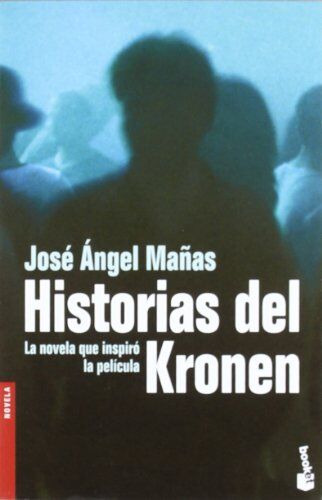 Mañas, José Ángel - Historias del Kronen (Novela y Relatos) - Preis vom 02.10.2026 23:42:20 h