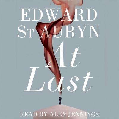 At Last - Edward St Aubyn, Audio, 9780230772687