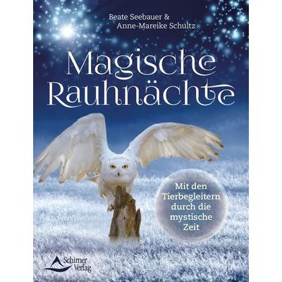 Magische Rauhnächte, Taschenbuch von Beate Seebauer,Anne-Mareike Schultz, Schirner, 978-3-8434-1349-7