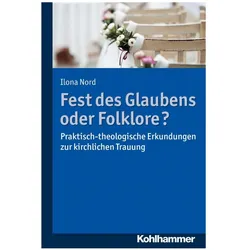 Fest des Glaubens oder Folklore?, Fachbücher von Ilona Nord