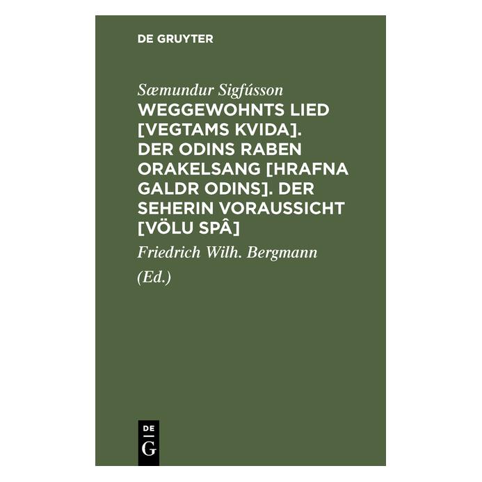 De Gruyter Sigfússon:Weggewohnts Lied (Vegtams Kvi (Deutsch, Hardcover, Saemundur Sigfússon) (67769377)