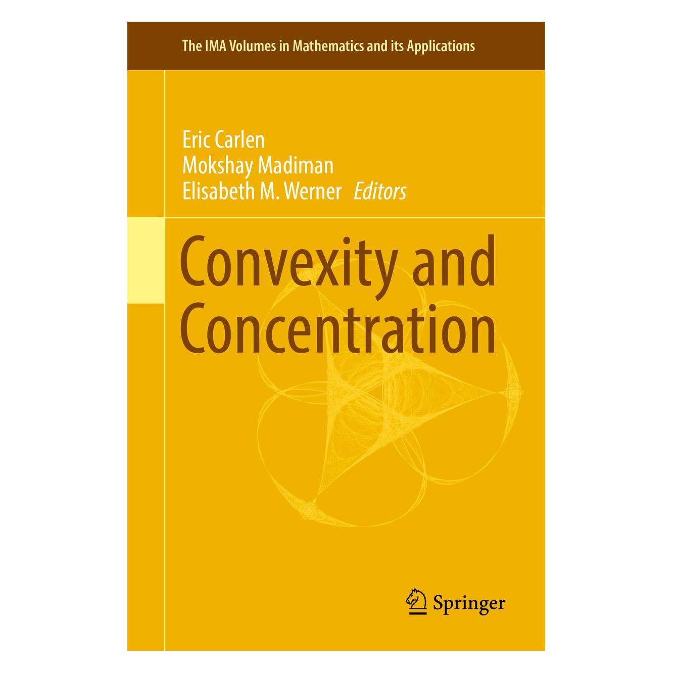 Springer Convexity and Concentration (9781493970049)