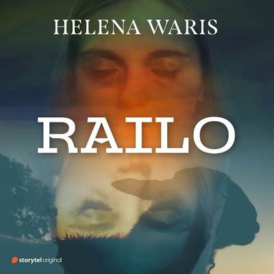 Railo - Helena Waris, Audio, 9789180357791