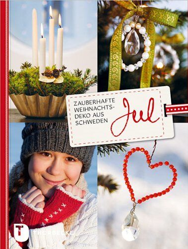 Caroline Wendt - Jul - Zauberhafte Weihnachtsdeko aus Schweden - Preis vom 13.10.2026 11:25:28 h