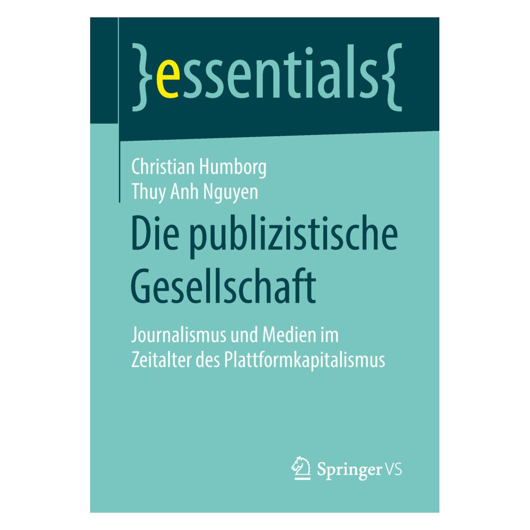 Springer Die publizistische Gesellschaft (Deutsch, Softcover, Christian Humborg) (7821510)