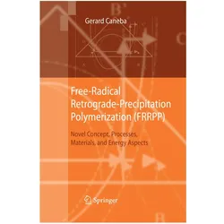 Free-Radical Retrograde-Precipitation Polymerization (FRRPP), Fachbücher von Gerard Caneba