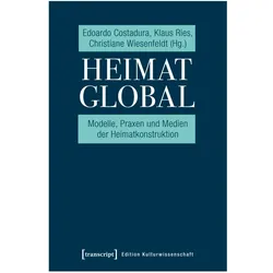 Heimat global, Fachbücher von Edoardo Costadura, Christiane Wiesenfeldt, Klaus Ries