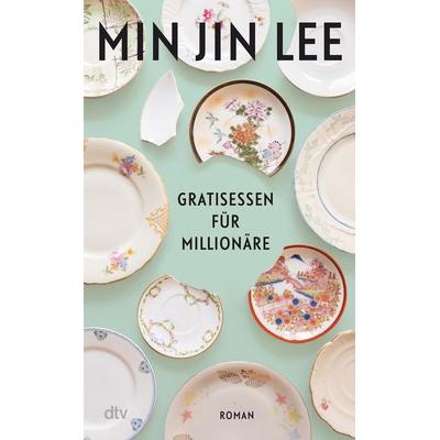 Gratisessen für Millionäre, Gebundene Ausgabe von Min Jin Lee, dtv, 978-3-423-28331-1