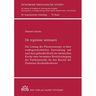 De regimine seminarii, Paperback von Dominik Grässlin, EOS, 978-3-8306-8056-7