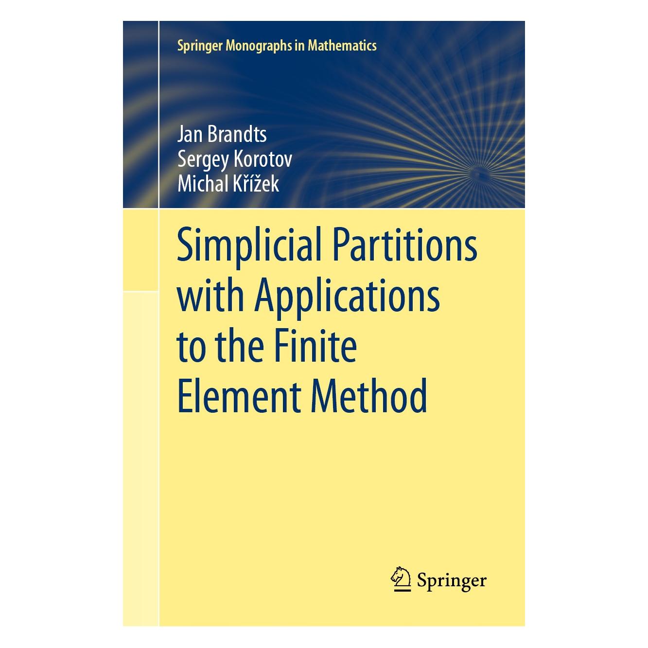 Springer Brandts:Simplicial Partitions with Appl (Englisch, Hardcover, Jan Brandts, Michal Křížek, Sergey Korotov) (9783030556761)
