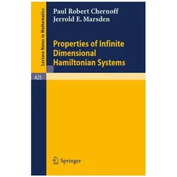 Properties of Infinite Dimensional Hamiltonian Systems, Fachbücher von P. Chernoff