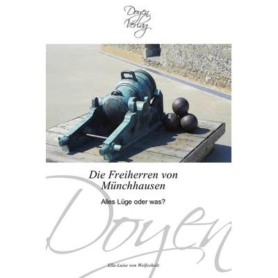 Die Freiherren von Münchhausen, Taschenbuch von Ella-Luise Welfesholz, Doyen Verlag, 978-3-8417-0092-6