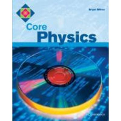 Core Physics, Taschenbuch von Bryan Milner, Cambridge Academic, 978-0-521-66637-4