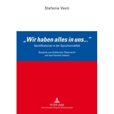 «Wir haben alles in uns...», Gebundene Ausgabe von Stefanie Vavti, Peter Lang GmbH, Internationaler Verlag der Wissenschaften, 978-3-631-58750-8