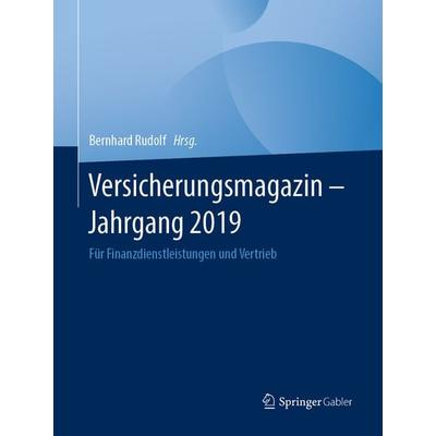 Versicherungsmagazin - Jahrgang 2019, Gebundene Ausgabe von , Springer Fachmedien Wiesbaden GmbH, 978-3-658-30968-8