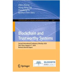 Blockchain and Trustworthy Systems, Fachbücher von Xiaodong Fu, Benhui Chen, Zibin Zheng, Hong-Ning Dai