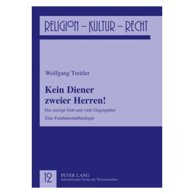 Peter Lang Treitler:Kein Diener zweier Herren! (Deutsch, Hardcover, Wolfgang Treitler) (67834840)