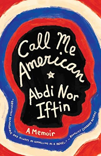 Iftin, Abdi Nor - Call Me American: A Memoir - Preis vom 14.10.2026 23:07:16 h