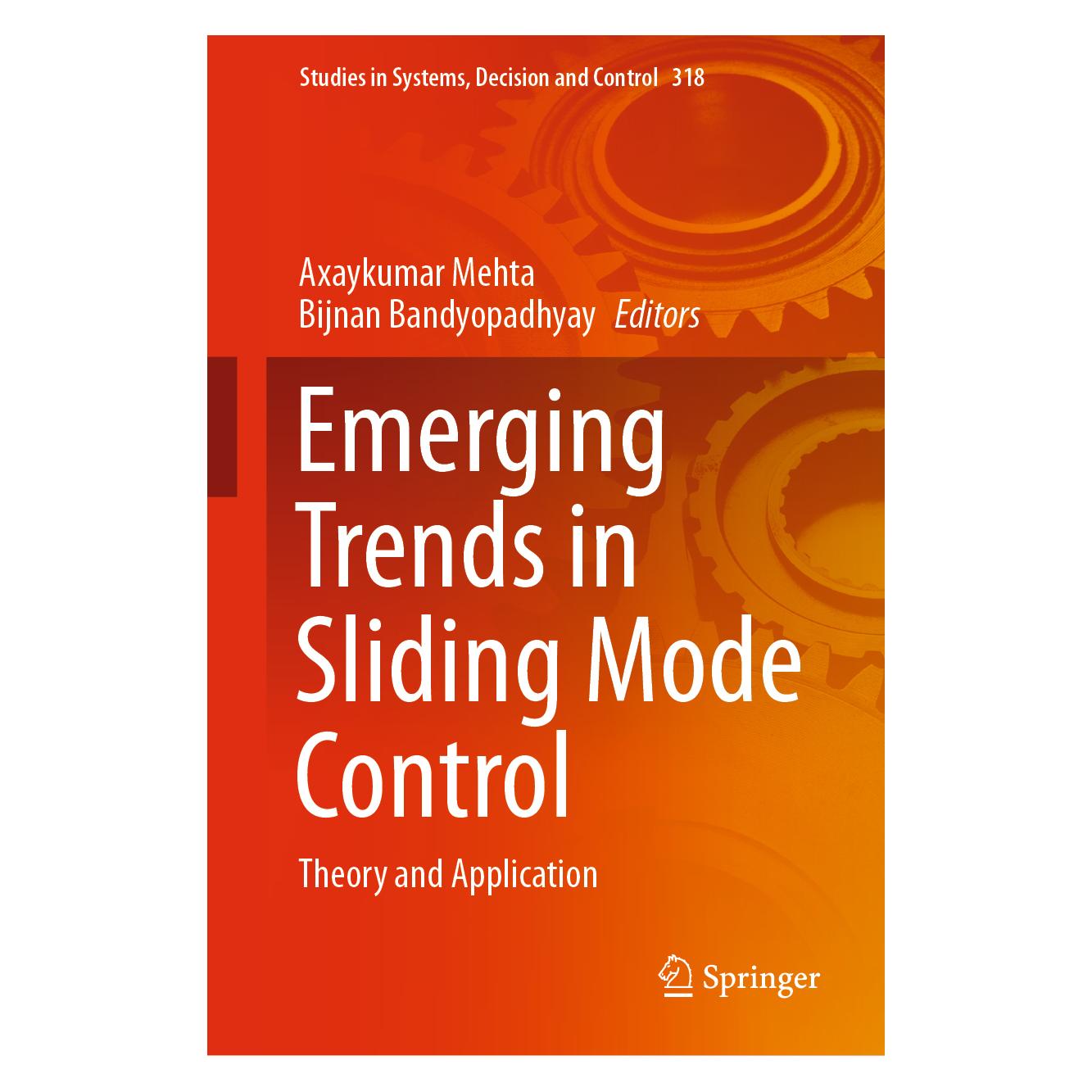Springer Emerging Trends in Sliding Mode Control (Englisch, Axaykumar Mehta, Bijnan Bandyopadhyay, 2020) (63700439)