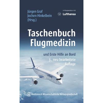Taschenbuch Flugmedizin, Taschenbuch von , MWV Medizinisch Wissenschaftliche Verlagsgesellschaft, 978-3-95466-840-3