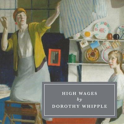 High Wages - Dorothy Whipple, Audio, 9781035051205