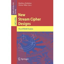 New Stream Cipher Designs, Fachbücher von Matthew J. B. Robshaw, Olivier Billet