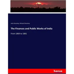 The Finances and Public Works of India, Fachbücher von John Strachey, Richard Strachey