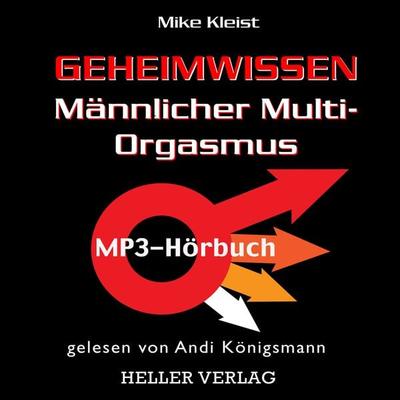 Geheimwissen Männlicher Multi-Orgasmus - Mike Kleist, Audio, 9783929403404
