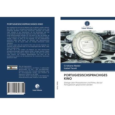 Portugiesischsprachiges Kino, Taschenbuch von Cristiane Neder,Izabel Taceli, BoD - Books on Demand, 978-620-2-69884-9