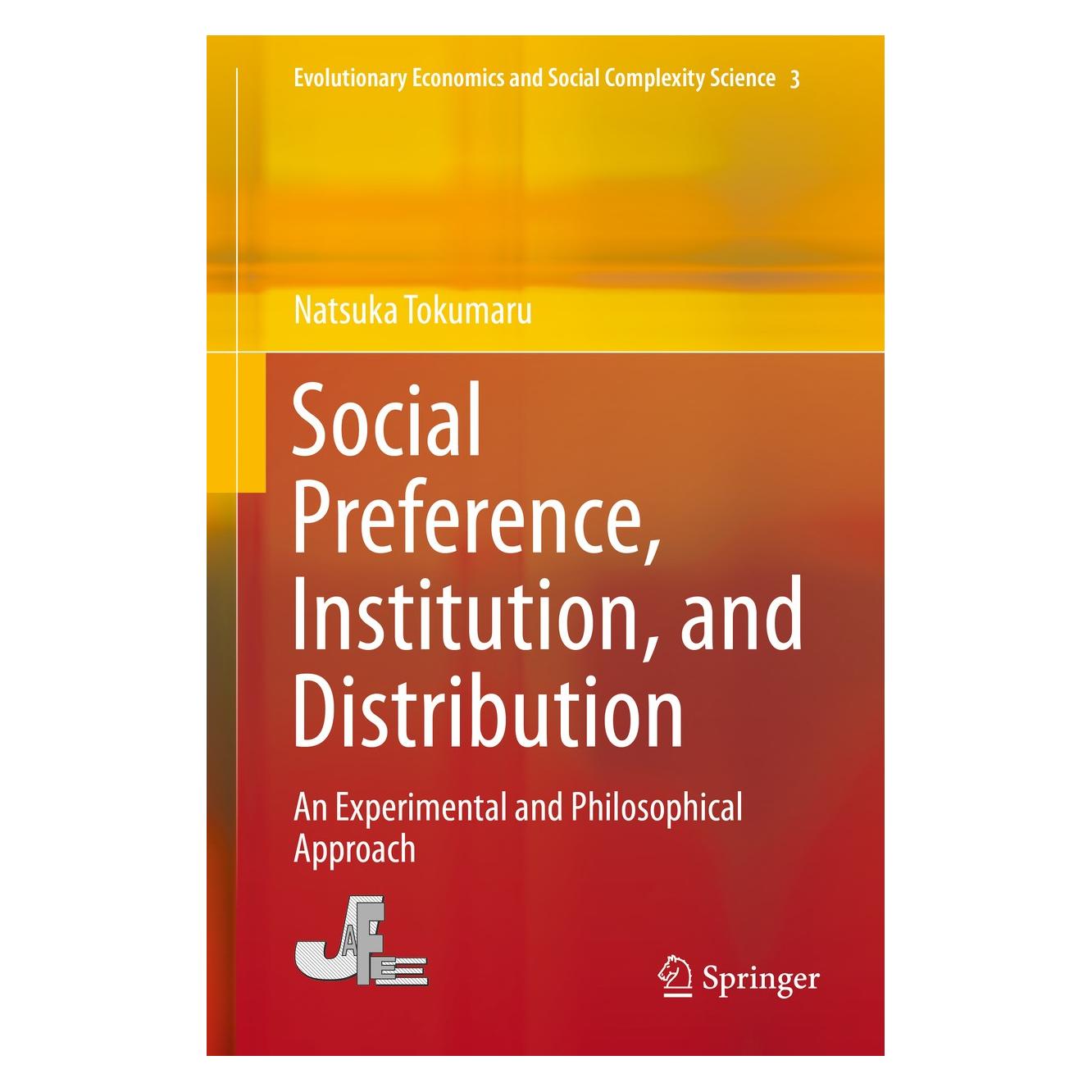 Springer Social Preference, Institution, and Distribution (9789811001369)